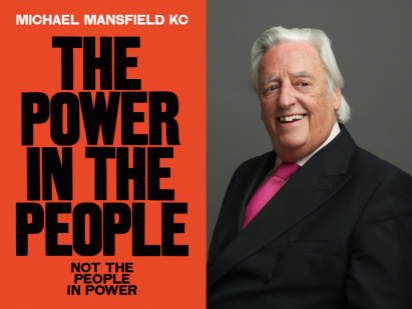 Michael Mansfield KC - The Power In The People
